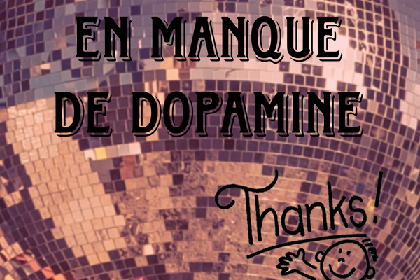 En manque de dopamine
